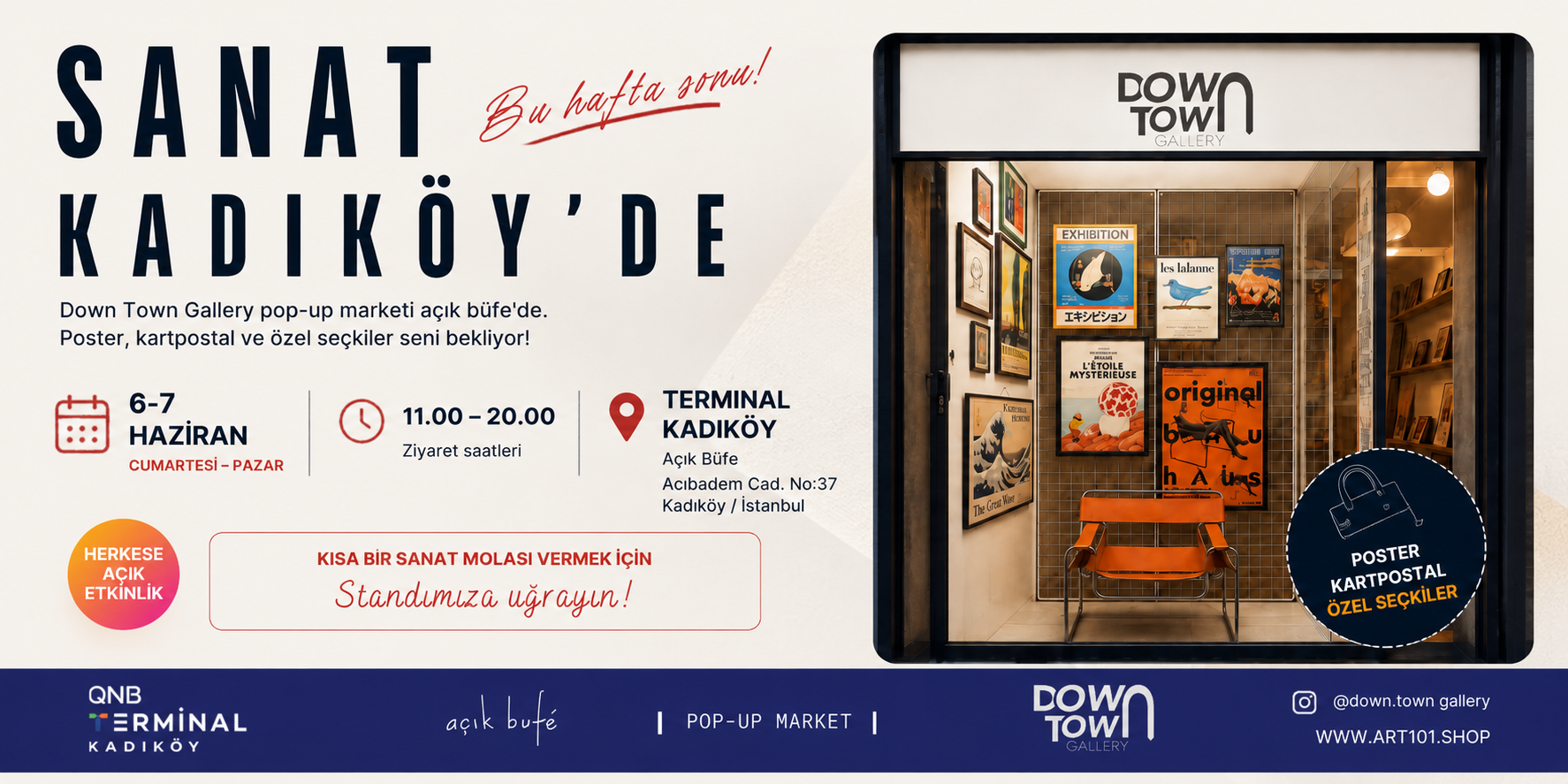 Down Town Gallery, 6-7 Haziran tarihlerinde Terminal Kadıköy Açık Büfe’de düzenleyeceği pop-up market etkinliğiyle poster, kartpostal ve özel sanat seçkilerini ziyaretçilerle buluşturuyor. 11.00-20.00 saatleri arasında herkese açık.