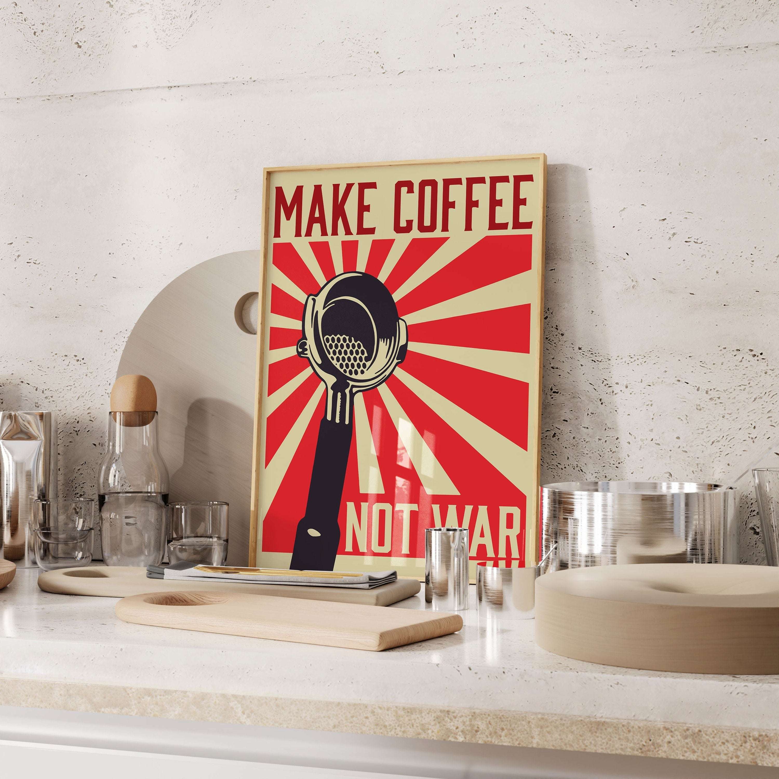 Make Coffee Not War - Anti War Poster