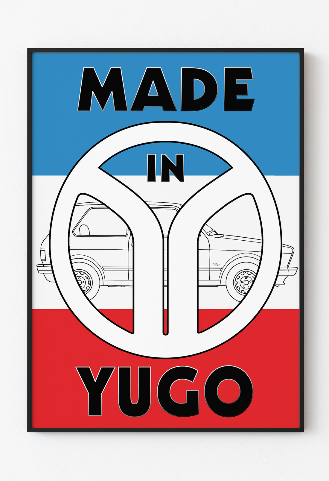 Made in Yugo - Yugoslavia Vintage Poster - Zastava Poster