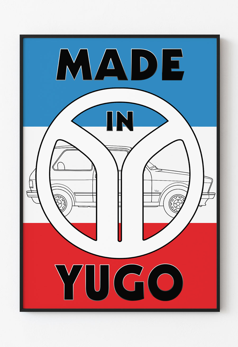 Made in Yugo - Yugoslavia Vintage Poster - Zastava Poster